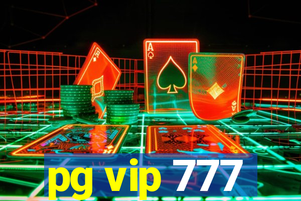 pg vip 777